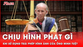 Truy cứu hình sự khi dùng trái phép hình ảnh ông Minh Tuệ  Thời sự [upl. by Dleifyar73]