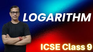 Logarithm ICSE Class 9  Log One Shot  sirtarunrupani [upl. by Brownson]