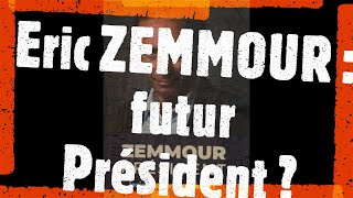 Eric ZEMMOUR  Futur Président [upl. by Courtnay]