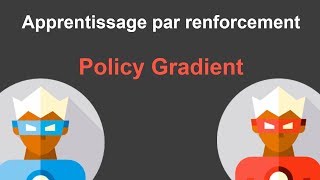 Apprentissage par renforcement 10  Policy Gradient [upl. by Ahtenak829]