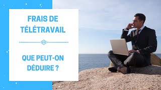 Frais de Télétravail  Que peuton Déduire Fiscalement  Abattement de 10 ou frais réels [upl. by Attenehs]