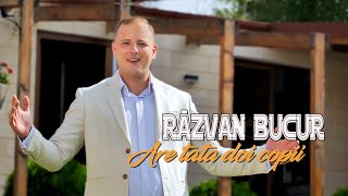 RAZVAN BUCUR  Are tata doi copii oficial video [upl. by Ajssatsan]