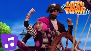 Lazy Town  You Are A Pirate Music Video [upl. by Mehcanem12]