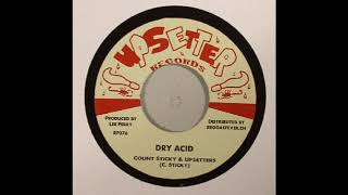 Count Sticky And The Upsetters Dry Acid [upl. by Esorlatsyrc971]