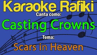 Casting Crowns  Scars in Heaven Karaoke Demo [upl. by Sheri730]