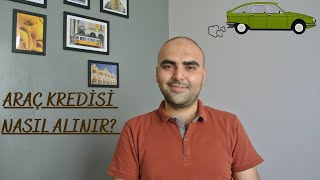 Taşıt Finansmanı Nasıl Alınır [upl. by Pearla]