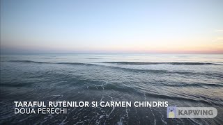 Taraful Rutenilor si Carmen Chindris  Doua perechi Versuri amp Lyrics [upl. by Oirogerg266]