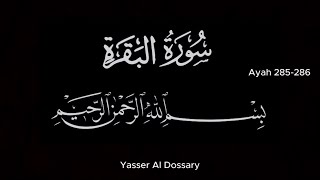 Surah AlBaqarah 2 Last 2 Ayahs  Yasser Al Dossary  Black and White text [upl. by Amitaf]