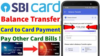 SBI Card Balance Transfer 2024  How to Pay Credit Card Bill With Another Credit Card  Full Process [upl. by Humfrey543]