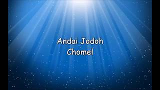 Chomel  Andai Jodoh lirik [upl. by Caesar]