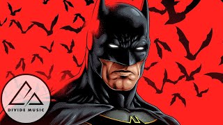 Batman Song  quotReclaimquot  Divide Music DC Comics [upl. by Aryt]