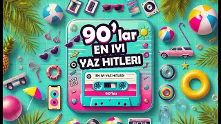 90ların En İyi Yaz Hitleri [upl. by Dosh287]