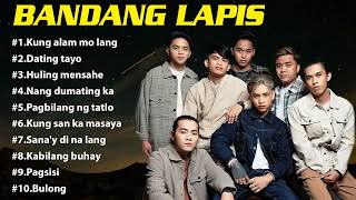 Bandang Lapis Playlist 2023  All Time Favorite  Nang Dumating Ka  Non Stop OPM Love Song 2023 [upl. by Hbaruas]