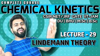 Chemical kinetics Lec29  Lindemann Theory of Unimolecular Rx  CSIRNETJRF  GATE  IITJAM  DU [upl. by Aivalf579]