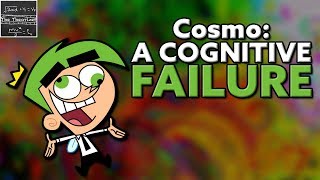 They Explained Why Cosmo is so Dumb [upl. by Matronna]