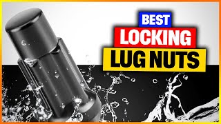 Best Locking Lug Nuts Top 6 Locking Lug Nuts Review [upl. by Graniela]