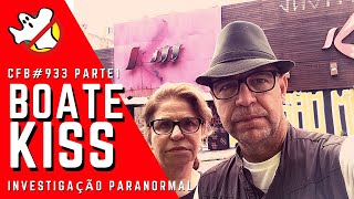 Boate Kiss Investigação Paranormal CFB933 Parte 1  Caça Fantasmas Brasil [upl. by Sternick]