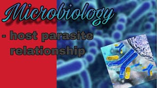 Microbiology  host parasite relationship [upl. by Brittany]