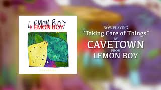 Cavetown – quotTaking Care of Thingsquot Official Audio [upl. by Ennaylime]