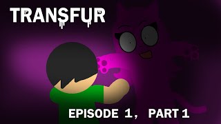 TRANSFUR Episode 1 Part 1 A FanMade Series [upl. by Oimetra]