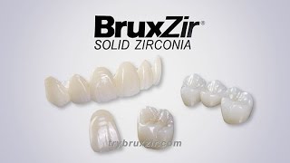 BruxZir Solid Zirconia Crowns amp Bridges [upl. by Annawoj687]