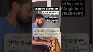 Chaconne de Phaéton by JeanBaptiste Lully transcribed for harpsichord by JeanHenri d’Anglebert [upl. by Kcirdec]