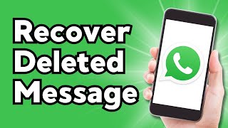 How to Recover Deleted Message on WhatsApp [upl. by Safko135]