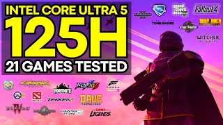 21 Games Tested Intel Core Ultra 5 125H with Intel Arc Graphics [upl. by Brandyn]