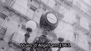 Vues dAlger 1961 [upl. by Ainad419]