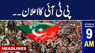 PTI New Announcement  Samaa News Headlines 9 AM  27 Nov 2024  SAMAA TV [upl. by Yevoc]