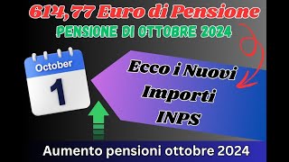 61477 Euro di Pensione di Ottobre 2024 Aumenti e Calendario Pagamenti [upl. by Caravette13]