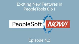 PeopleSoft Now Exciting new features in PeopleTools 861 and Cloud Manager 17 [upl. by Mettah]