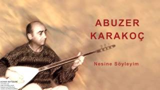 Abuzer Karakoç  Nesine Söyleyim  Alvar Deyişleri © 2000 Kalan Müzik [upl. by Bernard]