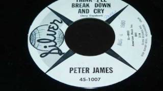 quotPeter Jamesquot Think I´ll break down and cry [upl. by Aneem]