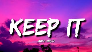 Juice WRLD  Keep It Lyrics Unreleased [upl. by Pennington]