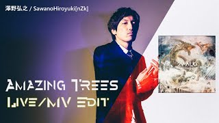 澤野弘之  SawanoHiroyukinZk 「Amazing Trees」 ft Tielle【LiveMV Edit】 [upl. by Firooc]