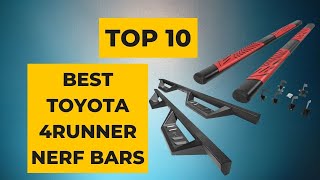 TOP 10 BEST TOYOTA 4RUNNER NERF BARS In 2023 RUNNINIG BOARDS FOR 4RUNNERS [upl. by Potts197]