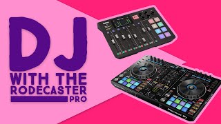 How to Setup DJ Equipment With Rodecaster Pro  How To DJ Using the Rodecaster Pro [upl. by Koren133]