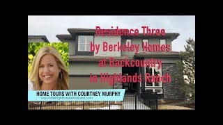 New Homes in Highlands Ranch Colorado  Residence Three by Berkeley Homes at Backcountry [upl. by Karilynn936]