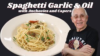 Spaghetti Garlic and Oil with Anchovies and Capers [upl. by Mellisent]