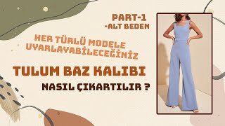 Çok Beklenen Tulum Temel Beden Baz Kalıbı  PART1 Alt Beden  Modelistlik Dersleri [upl. by Domenico931]