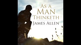 James Allen  As A Man Thinketh Audiobook [upl. by Wiatt]