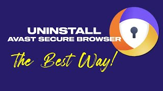 How To Uninstall Avast Secure Browser In Windows 11 10 8 7 [upl. by Yelnahs560]