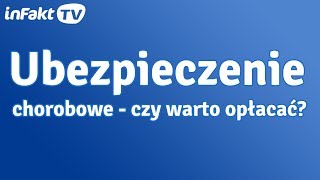 Ubezpieczenie chorobowe  czy warto je opłacać odc 4 [upl. by Amahs]