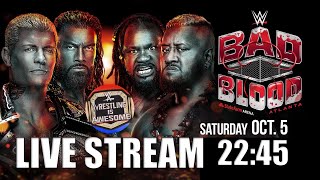 WWE Bad Blood 2024  LIVE STREAM Reactions [upl. by Ynnej174]