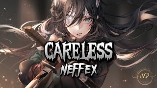 CARELESS  NEFFEX Lyrics  NEPLyrics Videos [upl. by Guibert]