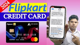 Flipkart Axis Bank Credit Card Apply 2024  Flipkart Axis Bank Credit Card Kaise Banaye [upl. by Ahsini]