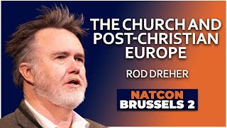 Rod Dreher  Chaplains of Decline The Church and PostChristian Europe  NatCon Brussels 2 [upl. by Bull958]