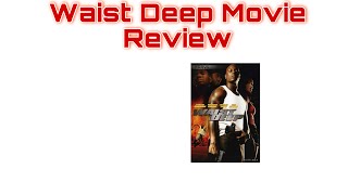 Waist Deep Movie Review 🎬🎬 [upl. by Erotavlas]