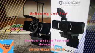 Dericam Webcam Test und Unboxing einer günstigen Webcam und alternative zur Logitech C922 und etc [upl. by Chryste]